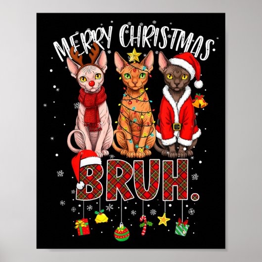 Merry Christmas Sphynx Cat Santa Reindeer Bruh Fun Poster (Voorkant)
