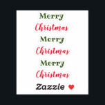 Merry Christmas Sticker<br><div class="desc">Christmas is soon to be here... </div>