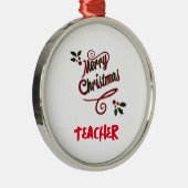MERRY CHRISTMAS "TEACHER" ORNAMENT (Rechts)