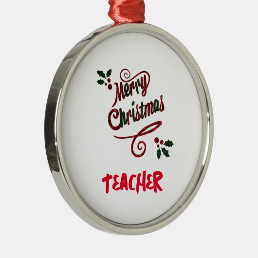 MERRY CHRISTMAS "TEACHER" ORNAMENT (Rechts)