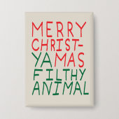 Merry Christmas ya filthy animal typography Button (Voorkant)