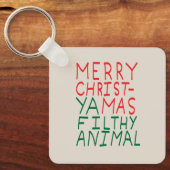 Merry Christmas ya filthy animal typography Sleutelhanger (Voorkant)
