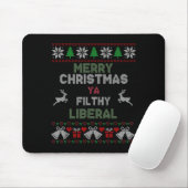 Merry Christmas Ya Filthy Liberal Ugly Knit Funny Muismat (Met muis)