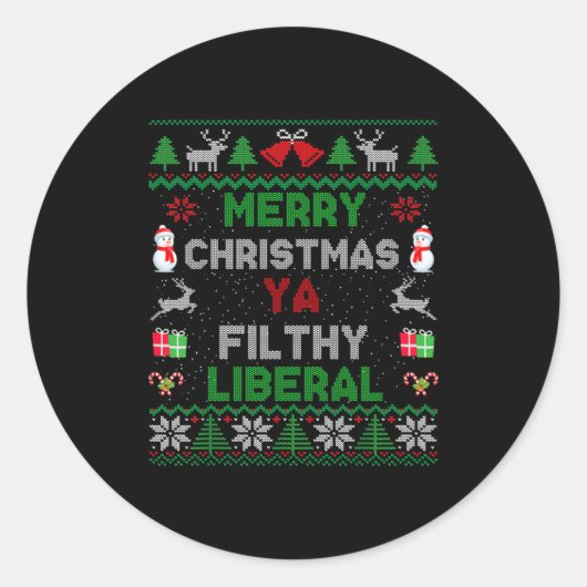 Merry Christmas Ya Filthy Liberal Ugly Knit Long S Ronde Sticker (Voorkant)