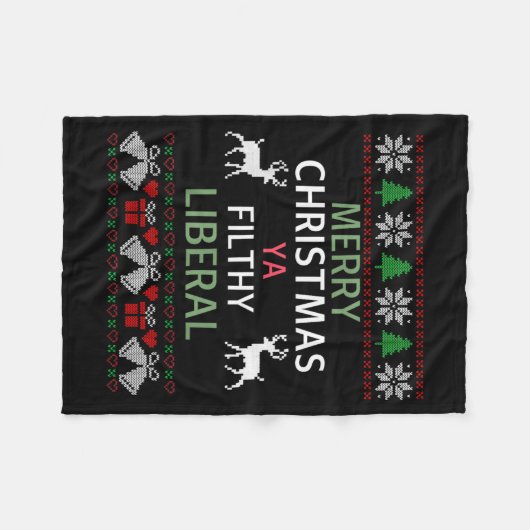 Merry Christmas Ya Filthy Liberals Ugly Christmas  Fleece Deken (Voorkant (Horizontaal))