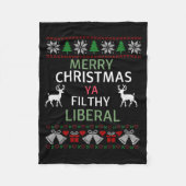 Merry Christmas Ya Filthy Liberals Ugly Christmas  Fleece Deken (Voorkant)