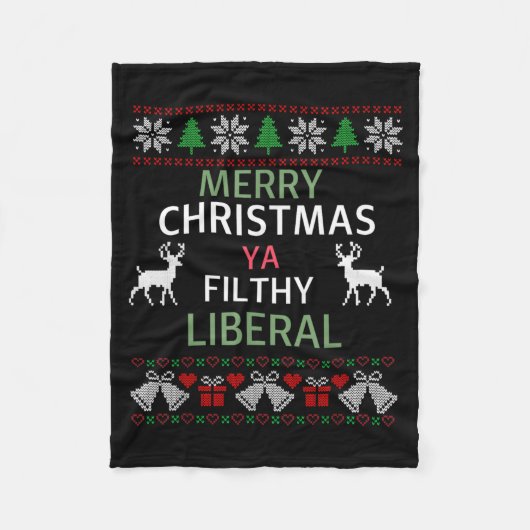 Merry Christmas Ya Filthy Liberals Ugly Christmas  Fleece Deken (Voorkant)