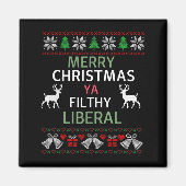 Merry Christmas Ya Filthy Liberals Ugly Christmas  Magneet (Voorkant)