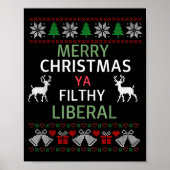 Merry Christmas Ya Filthy Liberals Ugly Christmas  Poster (Voorkant)