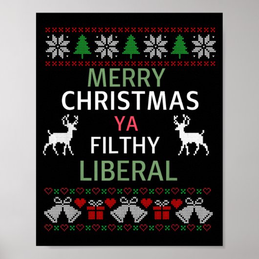 Merry Christmas Ya Filthy Liberals Ugly Christmas Poster (Voorkant)