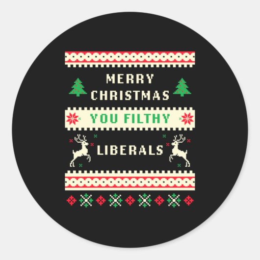 Merry Christmas You Filthy Liberals – Funny Retro Ronde Sticker (Voorkant)