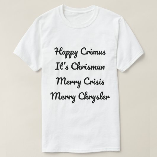 Merry Chrysler Vine T-shirt (Design voorkant)