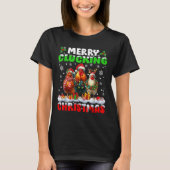 Merry Clucking Christmas Funny Chicken Santa Hat X T-shirt (Voorkant)