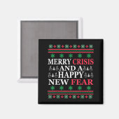 Merry Crisis And Happy New Fear Funny Ugly Christm Magneet (Voorkant / Achterkant)