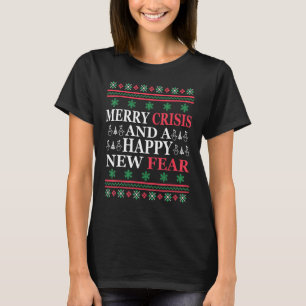 Merry Crisis and Happy New Fear Grappig met lomp-k T-shirt