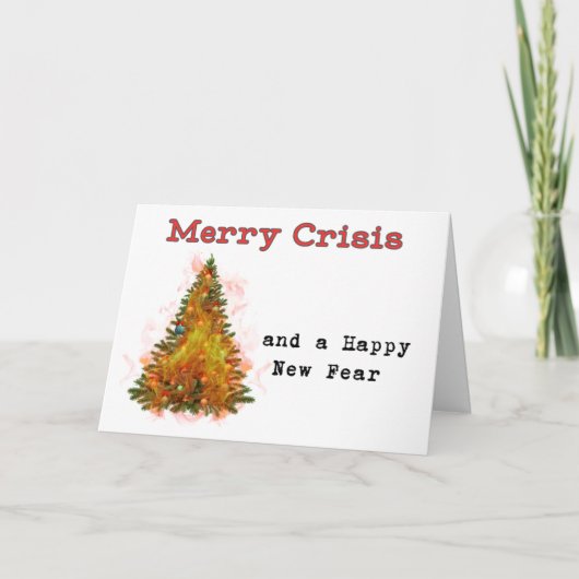 Merry Crisis & Happy New Fear Christmas Humor Feestdagen Kaart (Voorkant)