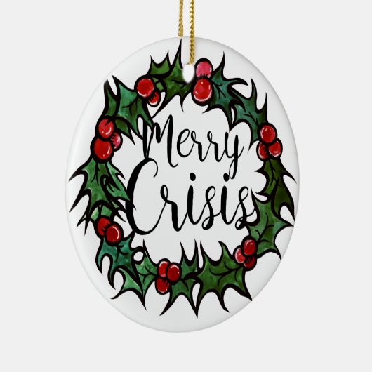 Merry Crisis Keramisch Ornament (Rechts)