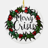 Merry Crisis Keramisch Ornament (Achterkant)