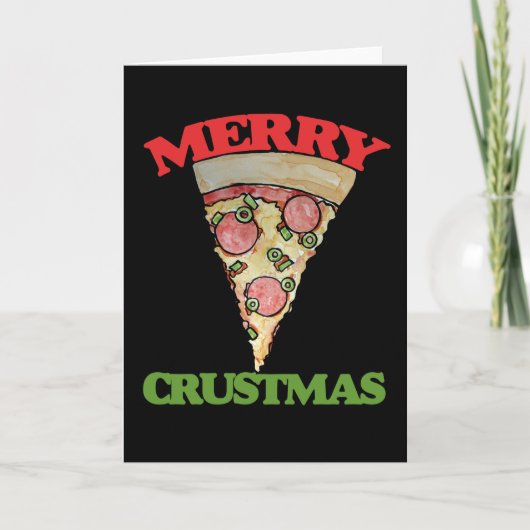Merry Crustmas Christmas pizza Feestdagen Kaart (Voorkant)