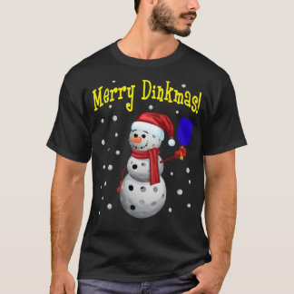 Merry Dinkmas - Pickleball Snowman T-shirt