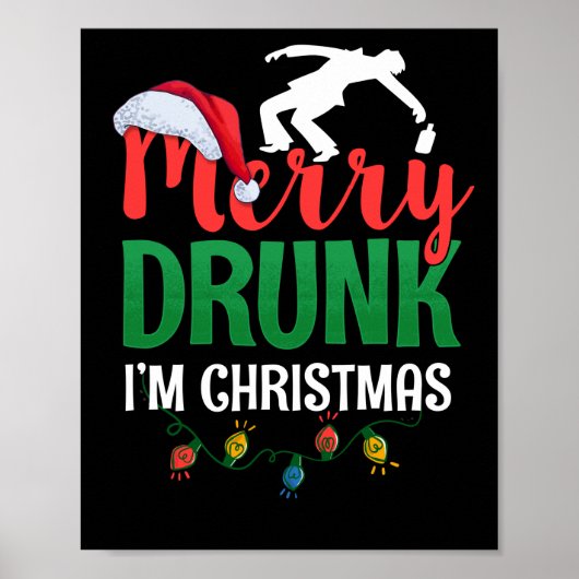 Merry Drink... Ik ben kerstgrappige Feestdagen Dri Poster (Voorkant)