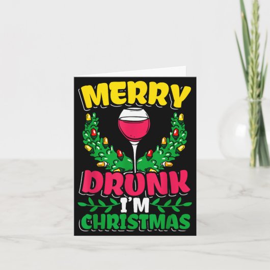 Merry Drunk I'm Christmas Drunk Mulled Wine  Kaart (Voorkant)