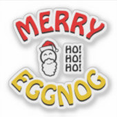 Merry Eggnog Holidays – Christmas Wordplay Joke Sticker (Voorkant)