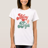 Merry en Bright T-shirt (Voorkant)