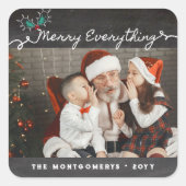 Merry Everything Script Krijtbord Vakantie Foto Vierkante Sticker (Voorkant)