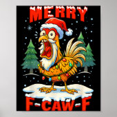 Merry F-caw-f Chicken Christmas Funny Rooster Men Poster (Voorkant)