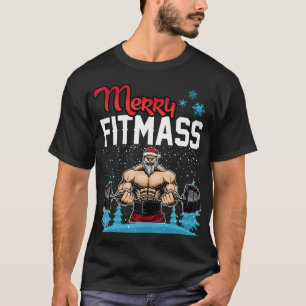 Merry Fitmass Funny Santa Bodybuilder Gym Fitness T-shirt