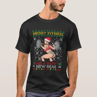 Merry Fitness And A Happy New Rear Miss Santa Ugly T-shirt