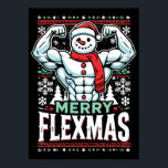 Merry Flexmas - Snowman Flexing Christmas Gym Poster<br><div class="desc">Omarm de feestelijke geest en sportschool met dit hilarische "Merry Flexmas" -ontwerp! Met een gescheurde sneeuwman met uitpuilende biceps, omringd door feestelijke elementen zoals sneeuwvlokken, kerstbomen en vakantiepatronen, is dit ontwerp perfect voor iedereen die weigert zijn training over te slaan, zelfs tijdens de feestdagen. Of je nu een fitnessliefhebber, bodybuilder...</div>