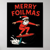 Merry Foilmas Santa Claus Hydrofoiling Christmas D Poster (Voorkant)