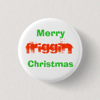 Merry Friggin-kerstpop Ronde Button 3,2 Cm