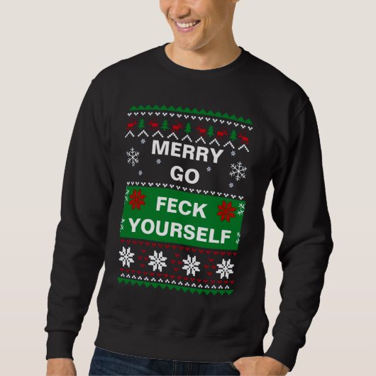 MERRY GO FECK YOURSELF UGLY CHRISTMAS SWEATER (Voorkant)