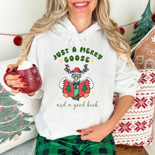Merry Goose and a Good Book Funny Christmas Hoodie