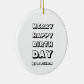 Merry Happy Birthday, aangepaste naam voor modern Keramisch Ornament (Rechts)