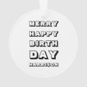 Merry Happy Birthday, aangepaste naam voor modern Ornament (achterkant)