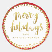 Merry Holidays Trendy Gouden Script Aangepaste Rod Ronde Sticker (Voorkant)
