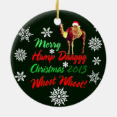 Merry Hump Day Kerstmis 2013 Whoot Whoot Whoot Who Keramisch Ornament (Achterkant)