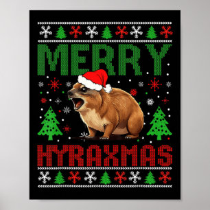 Merry Hyraxmas  Hyrax Ugly Christmas Sweate Poster