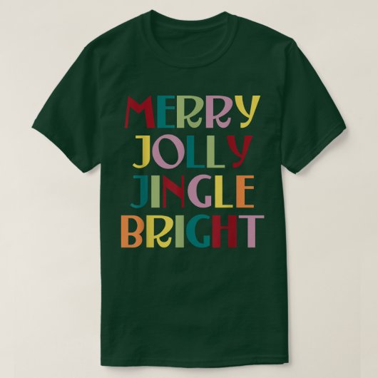 Merry Jolly Jingle Bright T-shirt (Design voorkant)