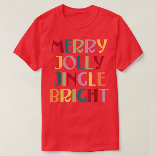 Merry Jolly Jingle Bright T-shirt (Design voorkant)