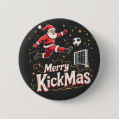 Merry Kickmas Funny Santa Claus Voetballiefhebbers Ronde Button 5,7 Cm (Voorkant)