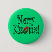Merry Kissmas Button (Voorkant)