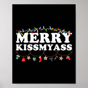 Merry Kissmy Kerstverlichting Sarcastisch Xmas Gra Poster
