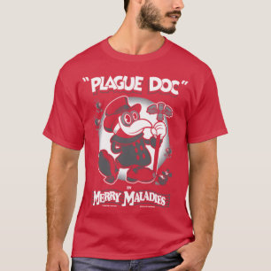 Merry Maladies  Toon Doctor Rubber Hose T-shirt