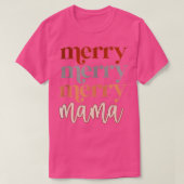 Merry Mama Merry Kerstry Funny Mam Lover T-shirt (Design voorkant)