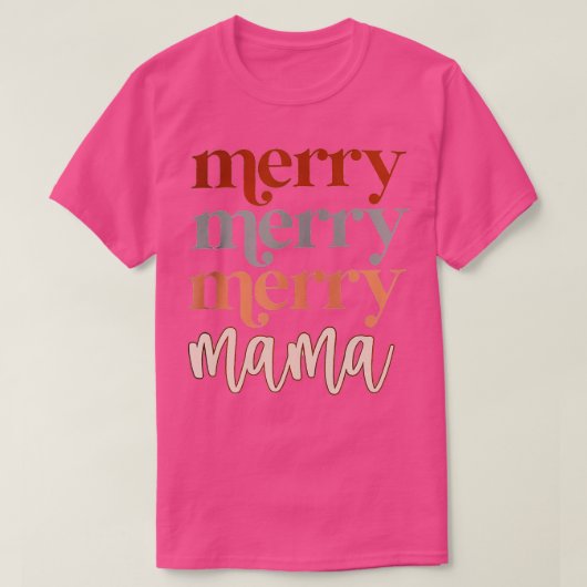 Merry Mama Merry Kerstry Funny Mam Lover T-shirt (Design voorkant)